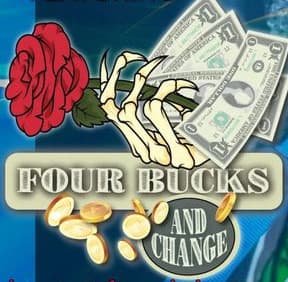 4 Bucks 'n Change