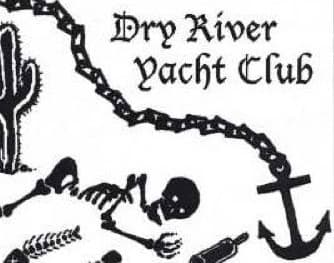 Dry River Yacht Club