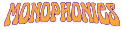 Monophonics