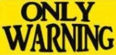 Only Warning
