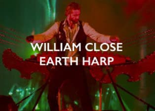 William Close and The Earth Harp Collective
