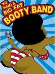 Yo Mama's Big Fat Booty Band